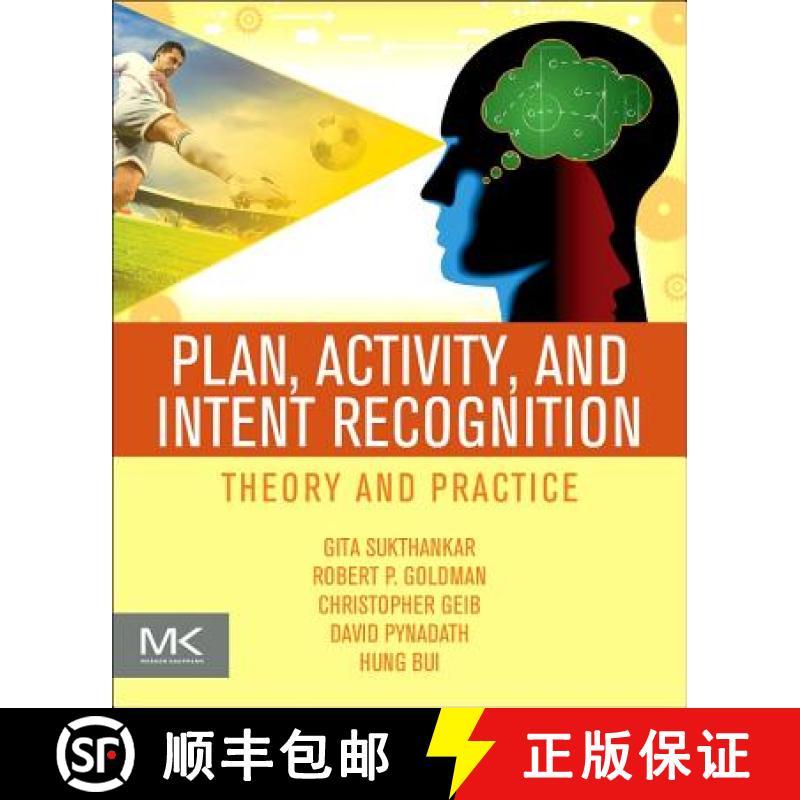 【3-4周达】Plan, Activity, and Intent Recognition: Theory and Practice [9780123985323]