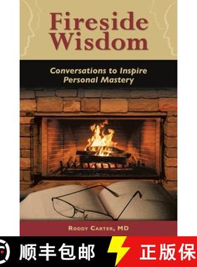 【3-4周达】Fireside Wisdom: Conversations to Inspire Personal Mastery [9780996988971]