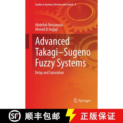 【3-4周达】Advanced Takagi‒sugeno Fuzzy Systems: Delay and Saturation [9783319056388]