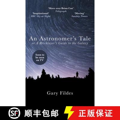 【3-4周达】An Astronomer's Tale: A Bricklayer's Guide to the Galaxy [9781784754389]