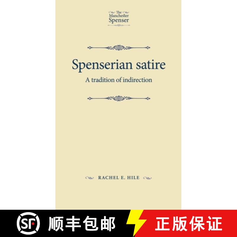 【2-3周达】Spenserian satire : A tradition of indirection [9781526139511]