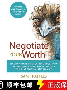 预订 Negotiate Your Worth: Become a powerful business negotiator by discovering the characteristics y... [9780645222609]
