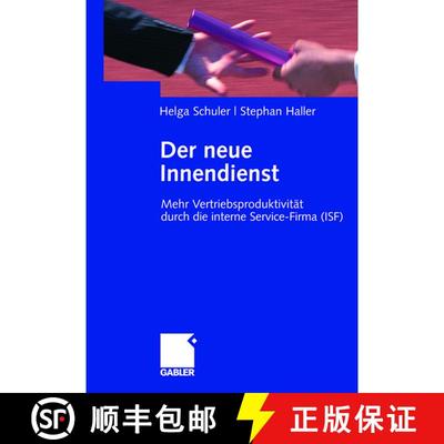 【3-4周达】Der neue Innendienst: Mehr Vertriebsproduktivität durch die interne Service-Firma (ISF) [9783834905796]