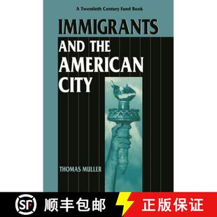 Immigrants and the City 4周达 American 9780814755068