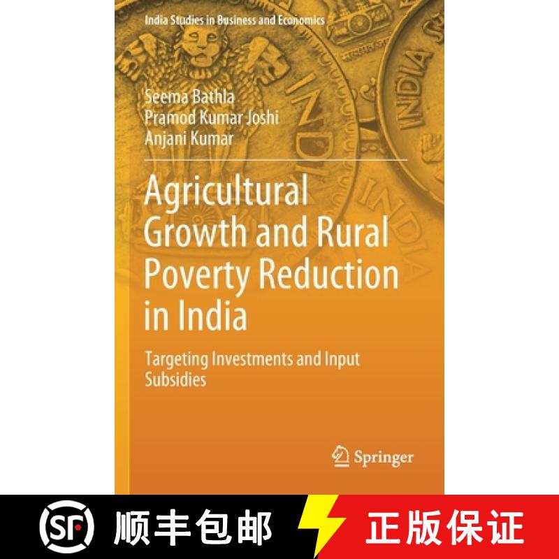 【3-4周达】Agricultural Growth and Rural Poverty Reduction in India : Targeting Investments and Input... [9789811535864]
