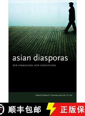 【3-4周达】Asian Diasporas: New Formations, New Conceptions [9780804752442]
