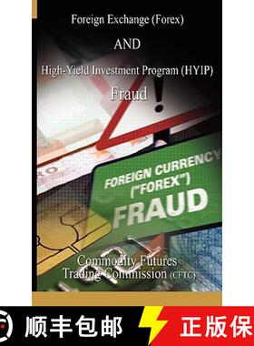 【3-4周达】Foreign Exchange (Forex) and High-Yield Investment Program (Hyip), Fraud [9781607960676]