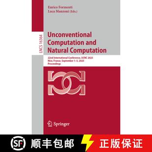 【3-4周达】Unconventional Computation and Natural Computation : 22nd International Conference, UCNC 2... [9783032156402]