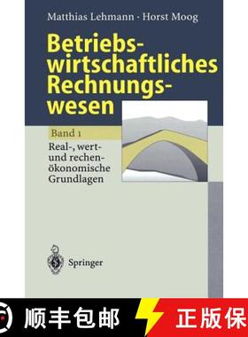 【3-4周达】Betriebswirtschaftliches Rechnungswesen : Band 1: Real-, wert- und rechenökonomische Grun... [9783540605003]