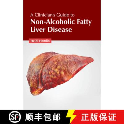 【3-4周达】精装 A Clinician's Guide to Non-Alcoholic Fatty Liver Disease [9781639275779]