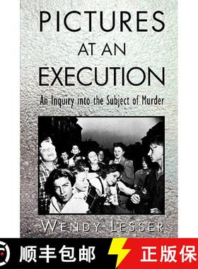 【3-4周达】Pictures at an Execution: Inquiry into the Subject of Murder [9780674667365]