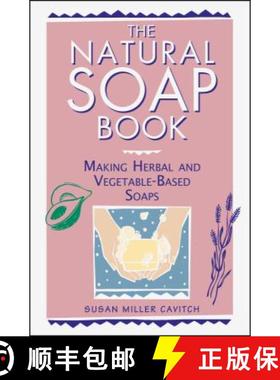 【3-4周达】The Natural Soap Book: Making Herbal and Vegetable-Based Soaps [9780882668888]