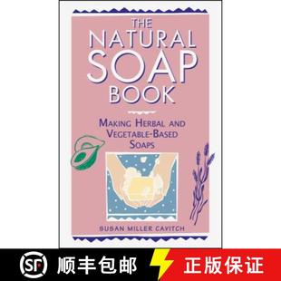 【3-4周达】The Natural Soap Book: Making Herbal and Vegetable-Based Soaps [9780882668888]