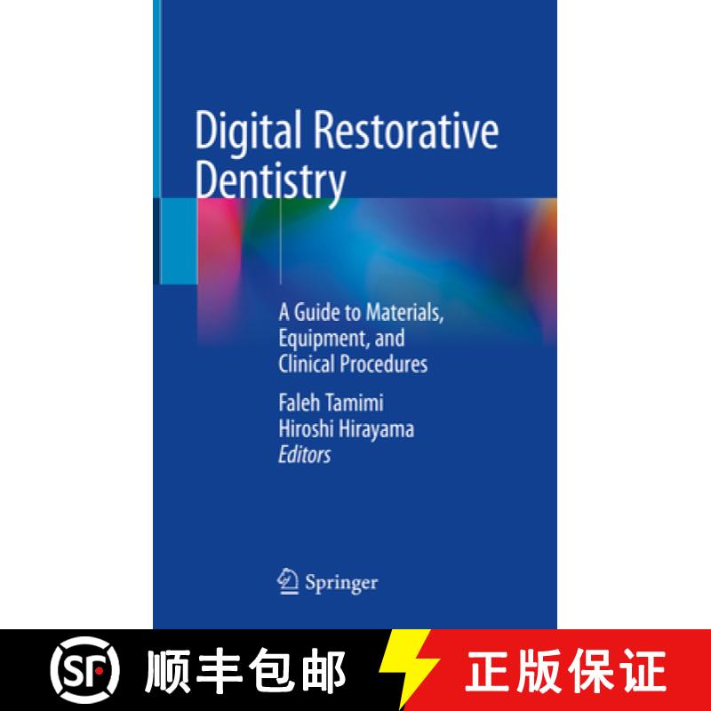 【3-4周达】Digital Restorative Dentistry: A Guide to Materials, Equipment, and Clinical Procedures [9783030159733]