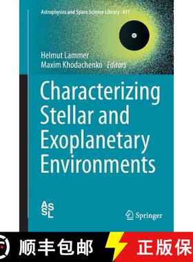 【3-4周达】Characterizing Stellar and Exoplanetary Environments [9783319379364]