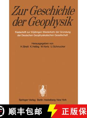 【3-4周达】Zur Geschichte der Geophysik : Festschrift zur 50jährigen Wiederkehr der Gründung der De... [9783642659997]
