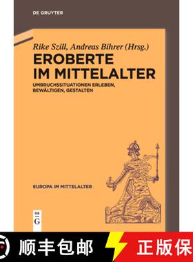 预订 Eroberte Im Mittelalter: Umbruchssituationen Erleben, Bewältigen, Gestalten [9783111620855]