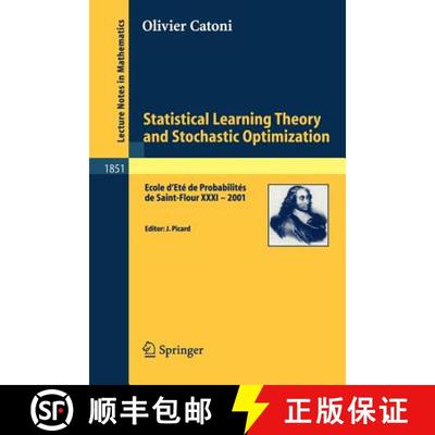 【4周达】Statistical Learning Theory and Stochastic Optimization : Ecole d'Eté de Probabilités de S... [9783540225720]