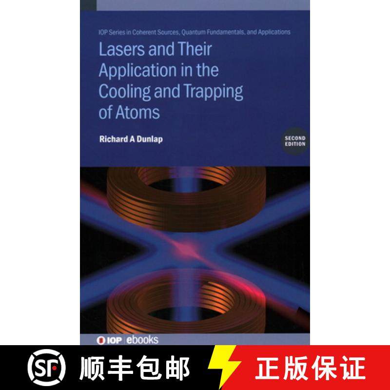 【3-4周达】Lasers and Their Application in the Cooling and Trapping of Atoms (Second Edition) [9780750354806]
