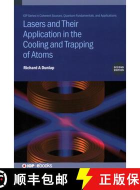 【3-4周达】Lasers and Their Application in the Cooling and Trapping of Atoms (Second Edition) [9780750354806]