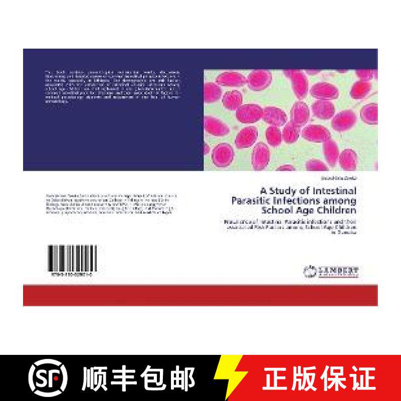 预订 A Study of Intestinal Parasitic Infections among School Age Children [9783330329010]