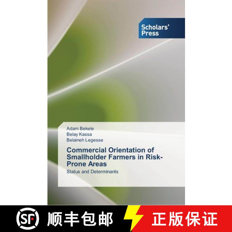 预订 Commercial Orientation of Smallholder Farmers in Risk-Prone Areas [9783639510065]