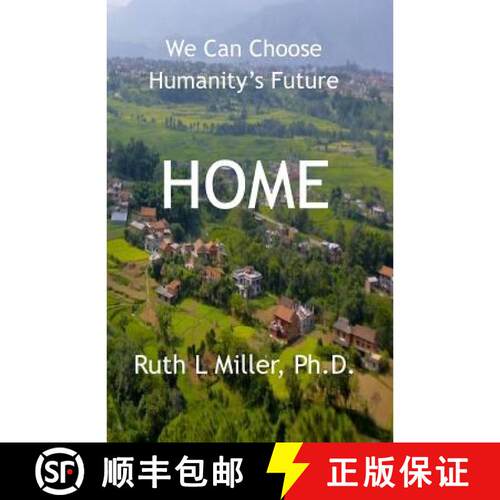 【3-4周达】Home: We Can Choose Humanity's Future [9781936902293]