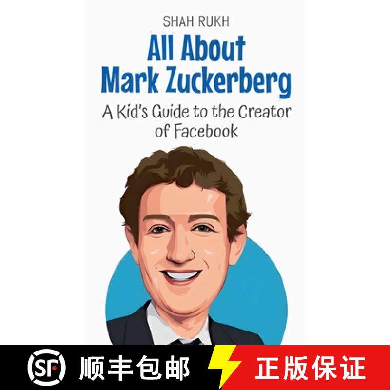 【3-4周达】All About Mark Zuckerberg: A Kid's Guide to the Creator of Facebook [9798230814177]