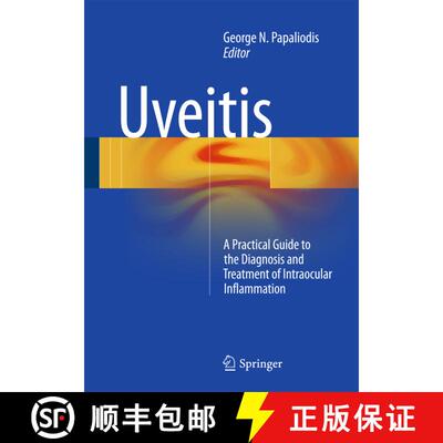 【3-4周达】Uveitis : A Practical Guide to the Diagnosis and Treatment of Intraocular Inflammation [9783319091259]