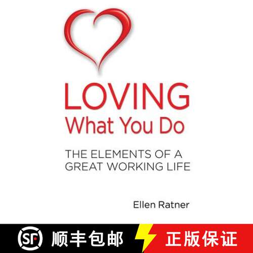 【3-4周达】Loving What You Do: The Elements of a Great Working Life [9780692816042]