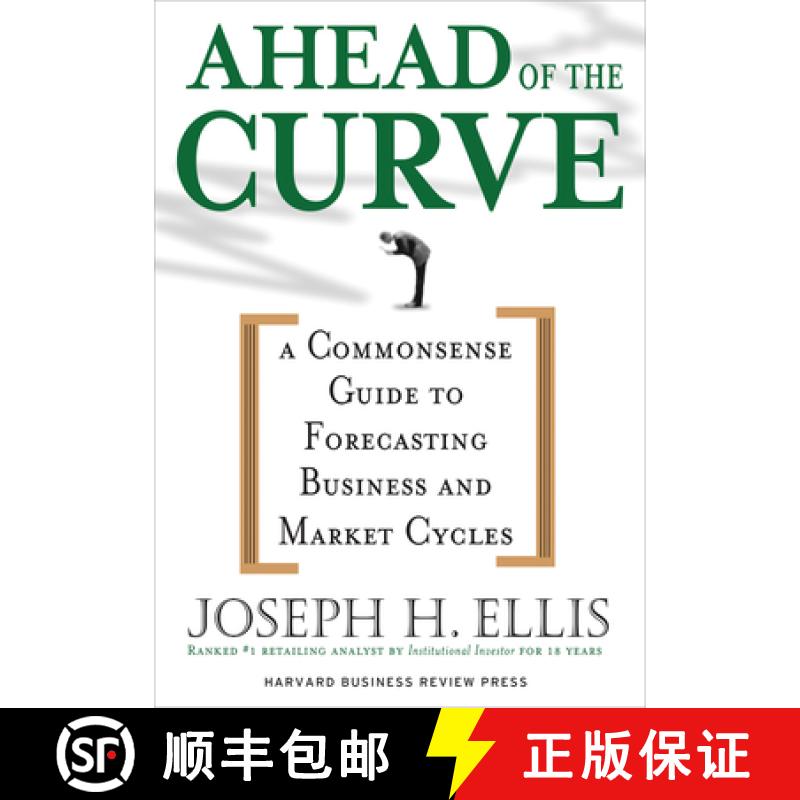 【3-4周达】Ahead of the Curve : A Commonsense Guide to Forecasting Business And Market Cycle [9781591396918]