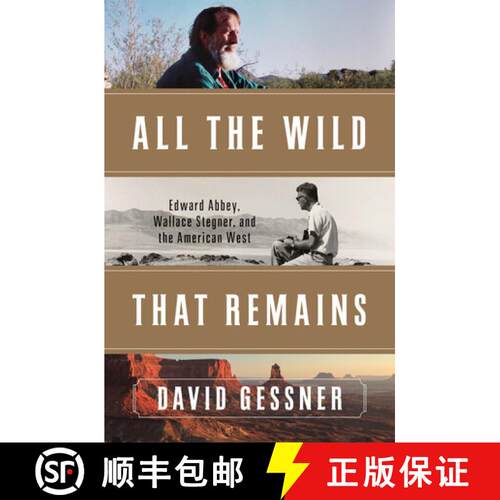 【3-4周达】精装 All The Wild That Remains – Edward Abbey, Wallace Stegner, and the American West [9780393089998]