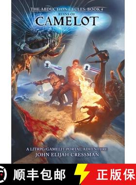 【3-4周达】Ruins of Camelot: A LitRPG/GameLit Portal Fantasy Series [9781954524101]