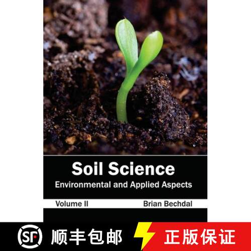 【3-4周达】精装 Soil Science: Environmental and Applied Aspects (Volume II) [9781632395696]