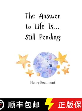 【3-4周达】The Answer to Life Is... Still Pending [9781805665717]