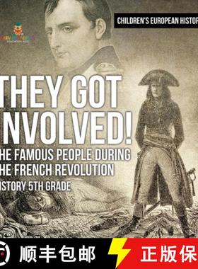 【3-4周达】They Got Involved! The Famous People During The French Revolution - History 5th Grade | Ch... [9798869416070]