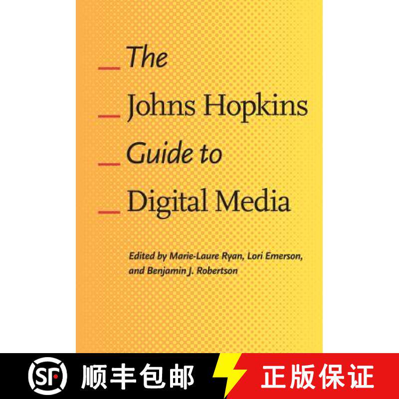 【3-4周达】The Johns Hopkins Guide to Digital Media [9781421412238]