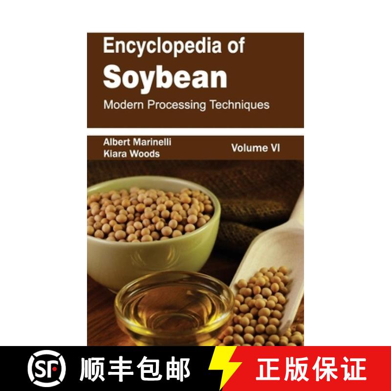 【2-3周达】Encyclopedia of Soybean: Volume 06 (Modern Processing Techniques): Volume 06 (Modern Proce... [9781632393012]