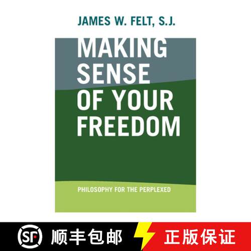 【3-4周达】Making Sense of Your Freedom – Philosophy for the Perplexed [9780268028770]