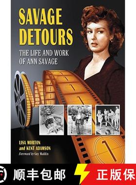 【3-4周达】Savage Detours : The Life and Work of Ann Savage [9780786443536]
