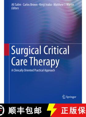 【3-4周达】Surgical Critical Care Therapy: A Clinically Oriented Practical Approach [9783319717111]