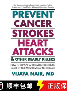 【3-4周达】Prevent Cancer, Strokes, Heart Attacks & Other Deadly Killers : How to Prevent and Reverse... [9781884820922]