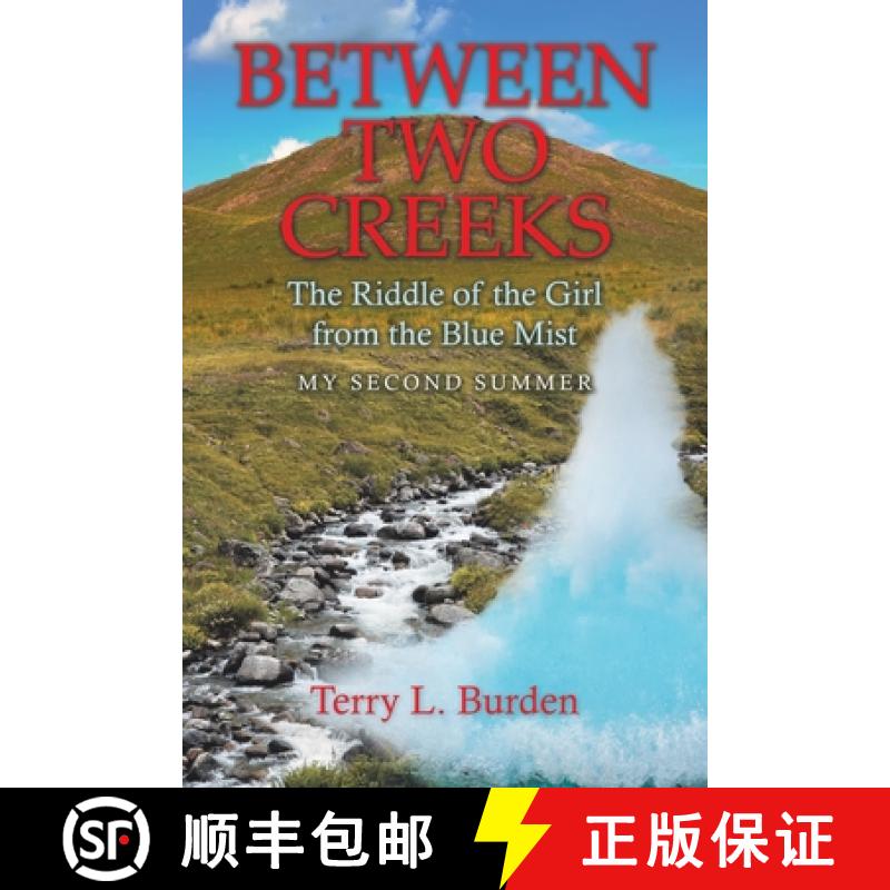 【2-3周达】Between Two Creeks: The Riddle of the Girl from the Blue Mist My Second Summer [9781665756785]
