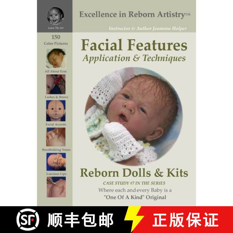 【3-4周达】Facial Features for Reborning Dolls & Reborn Doll Kits CS#7 - Excellence in Reborn Artistr... [9780578000350]