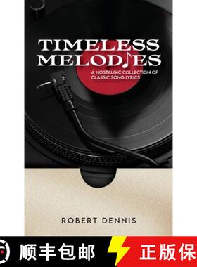【3-4周达】Timeless Melodies: A Nostalgic Collection of Classic Song Lyrics [9781965552278]