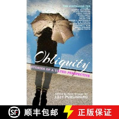 【3-4周达】Obliquity: Stories Of A Tilted Perspective [9780994461476]