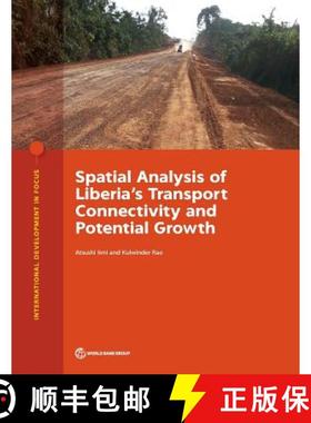 预订 Spatial Analysis of Liberia's Transport Connectivity and Potential Growth [9781464812866]