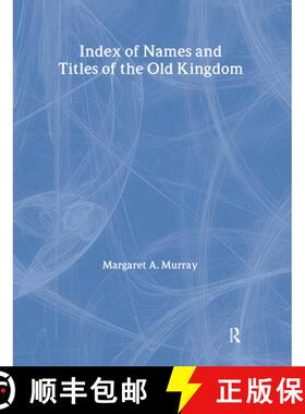 【3-4周达】Index of Names & Titles of the Old Kingdom [9781138972520]