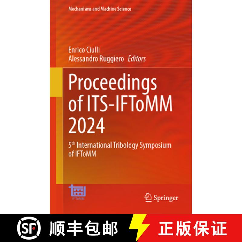 【3-4周达】Proceedings of ITS-IFToMM 2024 : 5th International Tribology Symposium of IFToMM [9783031626159]