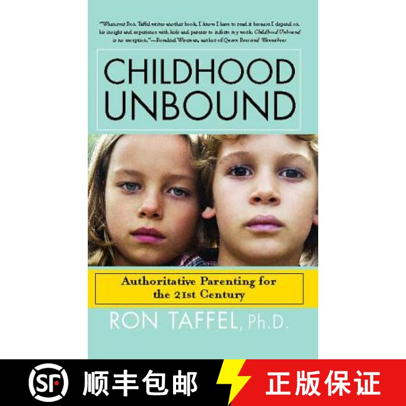 【3-4周达】Childhood Unbound: The Powerful New Parenting Approach That Gives Our 21st Century Kids th... [9781416559283]